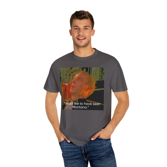 Montana Unisex T-shirt - I would like to have seen